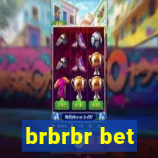 brbrbr bet